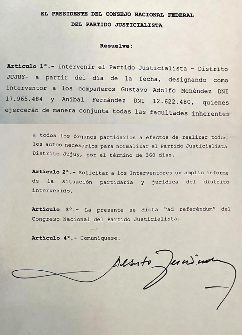 La decisin de la intervencin con la firma del Presidente